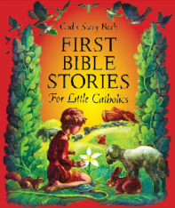 God's Story Book First Bible Stories for Little Catholics